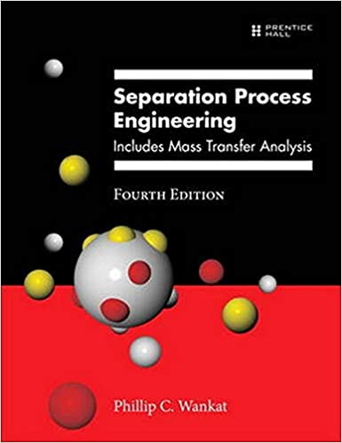 Separation Process Engineering Includes Mass Transfer Analysis (4th Edition) - Original PDF